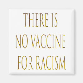 Det finns inget vaccin mot rasism magnet