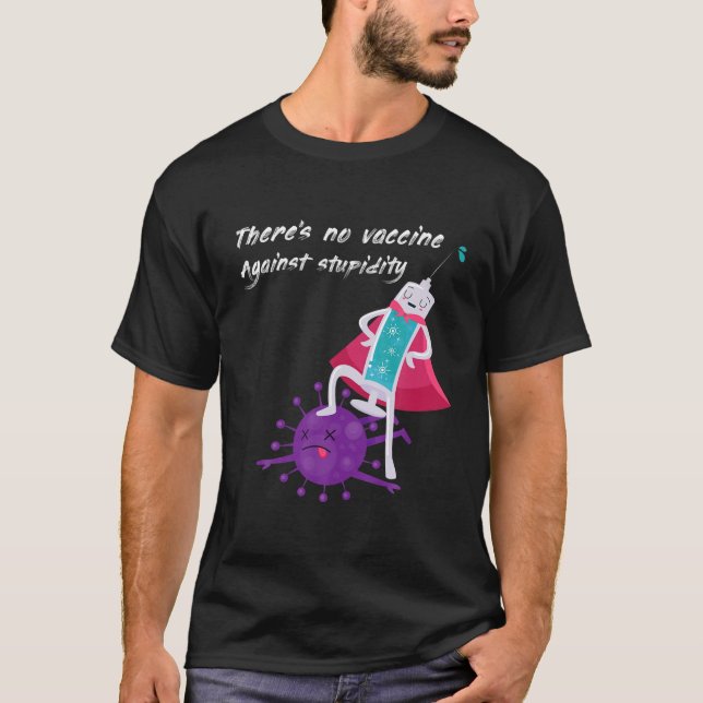Det finns inget vaccin mot stuphet t shirt (Framsida)