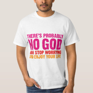 Det finns inte antagligen någon gud, stoppar nu t-shirt