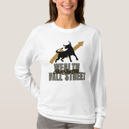 Det finns inte bara en förmögenhet för Wall street T Shirt