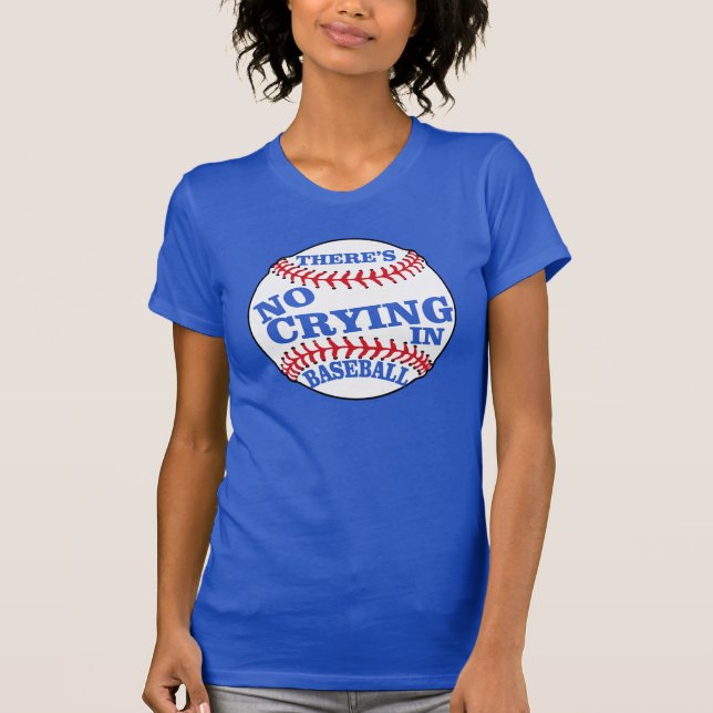 DET FINNS INTE någon GRÅT i BASEBALLutslagsplats T Shirt (Framsida)