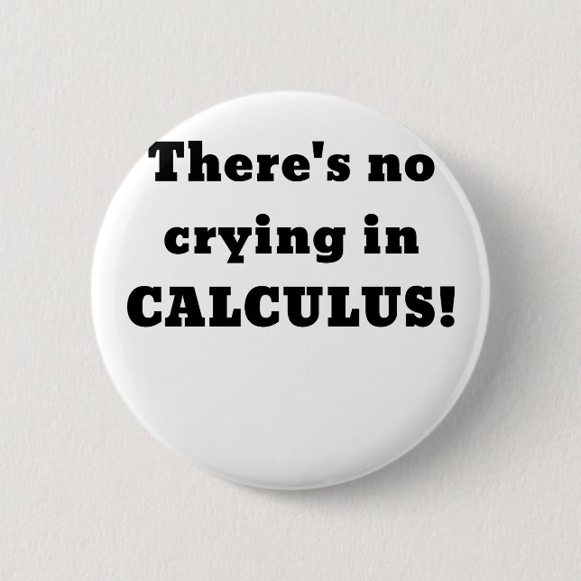 Det finns inte någon gråt i Calculus Knapp (Framsida)