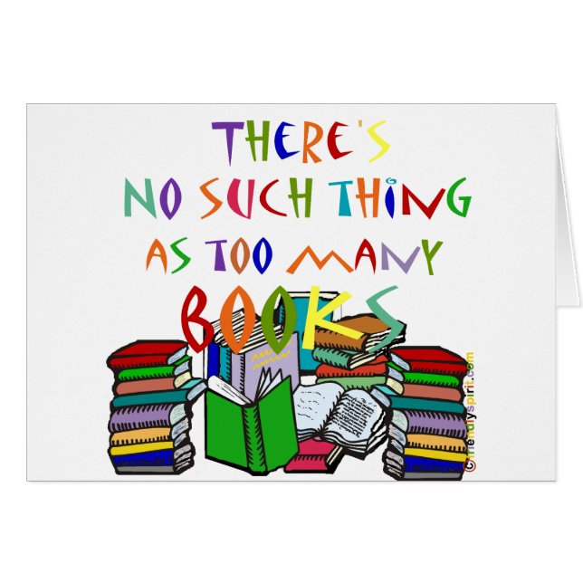 Det finns inte någon sådan sak som för många hälsningskort (Framsidan Horizontal)