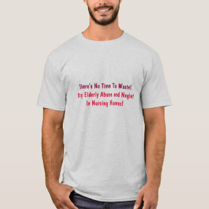 Det finns inte någon Time som ska slösas! , T-shirt