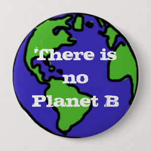 Det finns inte något planet B knäppas Knapp