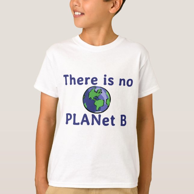 Det finns inte något planet B T Shirt (Framsida)
