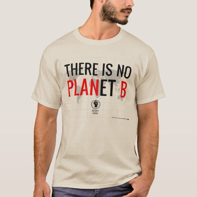 Det finns inte något planet B (version 1) T-shirt (Framsida)