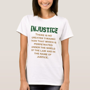 Det finns inte Underbarare tyranni - orättsofferte T Shirt