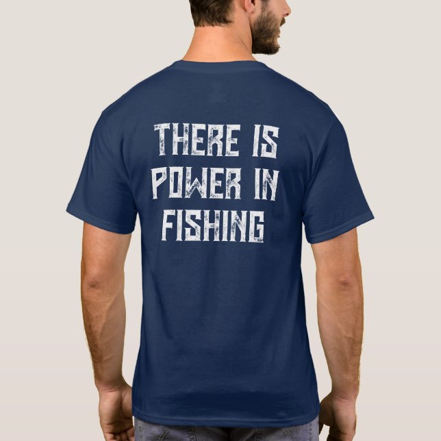 Det finns kraft i fiske t shirt (Baksida)