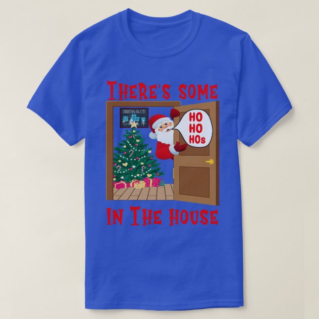 Det finns lite Ho Ho i huset T Shirt (Design framsida)