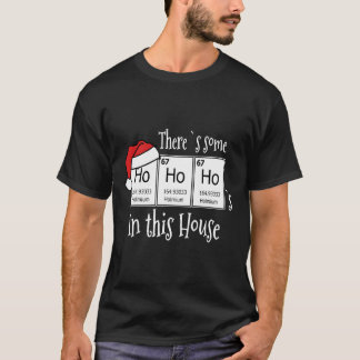 Det finns lite Ho's i den här kammaren... T Shirt