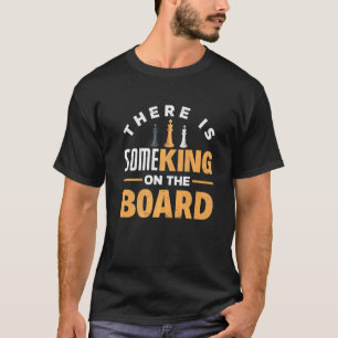 Det finns lite Kung i Board Chess Checkmate Ga T Shirt