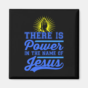 Det finns makt i Jesus Namn Magnet