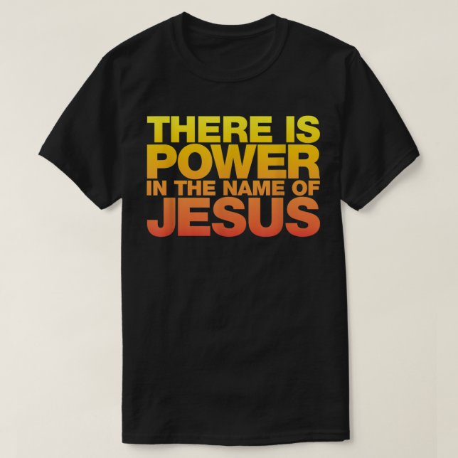 Det finns makt i Namn i Jesus Shirt T Shirt (Design framsida)
