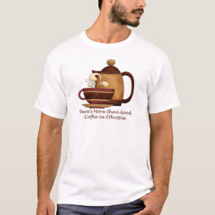 Det finns mer än bra kaffe i Etiopien Tee Shirt