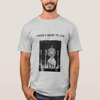 Det finns mer i livets t-shirt