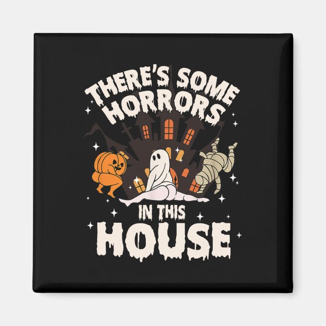 Det finns några fasor här i huset Ghost Halloween Magnet (Framsidan)