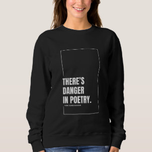 Det finns risk i Poetry Women's Sweatshirt T Shirt