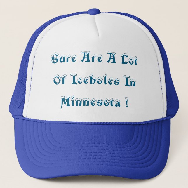 Det Finns Säkert Många Ishål I Minnesota ! -  Keps (Framsida)