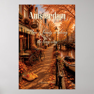 Det Finns Skönhet i att Ta Långa Vägen Amsterdam K Poster