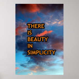 Det finns skönhet i enkelhet poster