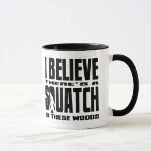 Det finns SQUATCH i dessa skogen! Mugg