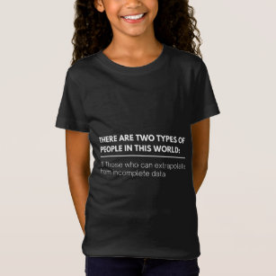 Det finns två typer av människor i denna värld: t shirt