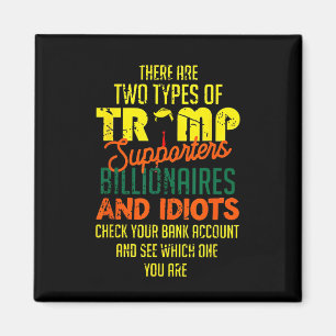 Det finns två typer av Trump-supportrar miljarder Magnet