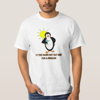 DET '' **** FÖR S FÖR HOADE UT HÄR FÖR EN PINGVIN! TEE SHIRT
