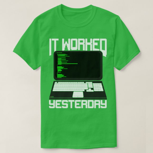 Det fungerade i går i kodningsprogrammet Gift T Shirt (Design framsida)