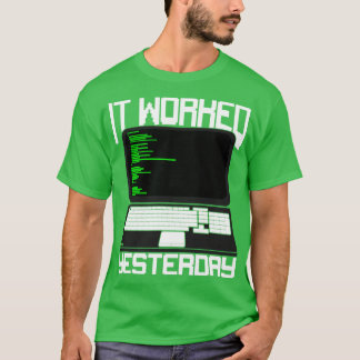 Det fungerade i går i kodningsprogrammet Gift T Shirt