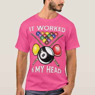 Det fungerade i min egen miljardgåva från 8Boll Ba T Shirt