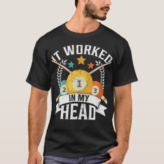 Det Fungerade I Mitt Huvud - Biljardspelare Sport T Shirt