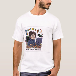 DET FUNGERAR PÅ MIN MASKIN - Rolig programmerare t Shirt
