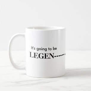 Det går att vara legendariskt - väntan för det kaffemugg