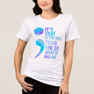 Det går bra om det enda Sak du gör i dag är att an T Shirt