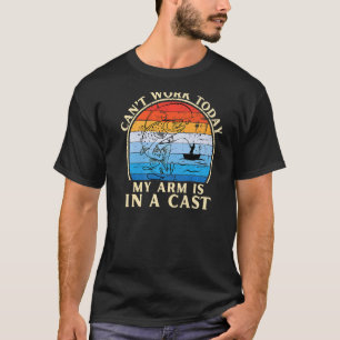 Det går inte att arbeta idag Min Arm är i en kustf T Shirt