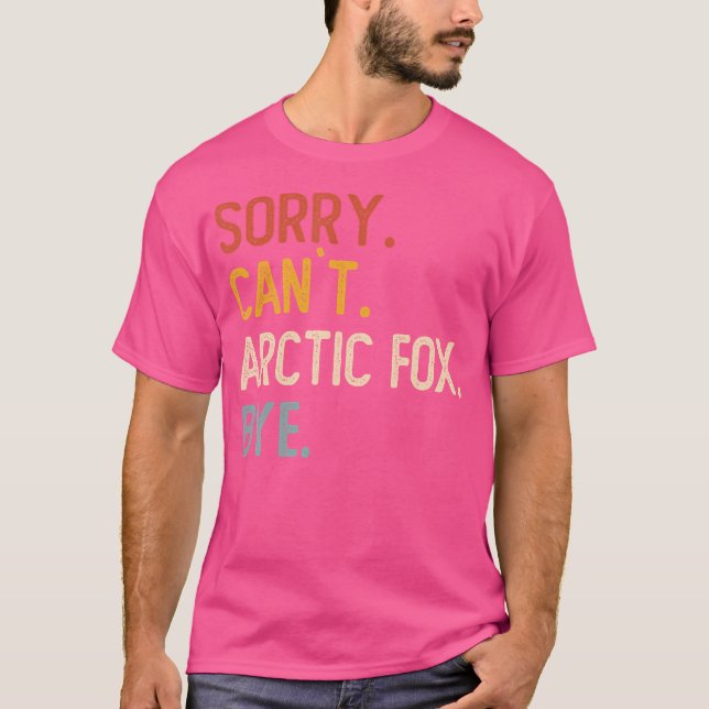 Det går inte att arktiskt Fox Adjö - det är roligt T Shirt (Framsida)