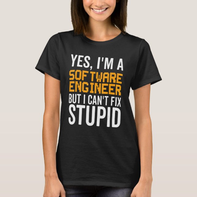 Det går inte att åtgärda Stupid - funn Software In T Shirt (Framsida)