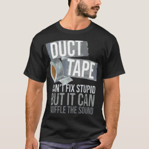 Det går inte att åtgärda Vuxen Stupid Sarcastic Pe T Shirt