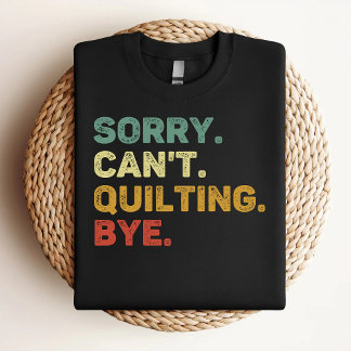 Det går inte att avsluta Hej Retro Quilting Älskar T Shirt