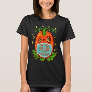 Det går inte att be Kärlek om min Mitten skollärar T Shirt