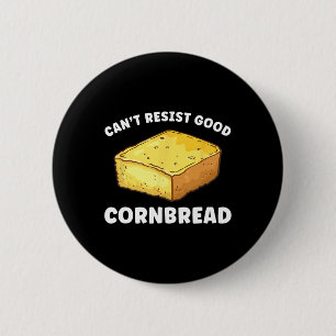 Det går inte att behålla Bra Cornbröd Funny Knapp