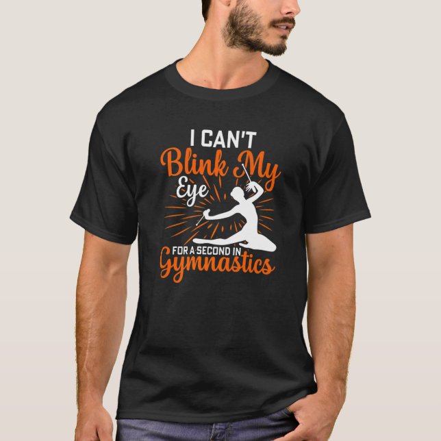 Det går inte att blinka Öga i Gymnastics Gymnast S T Shirt (Framsida)