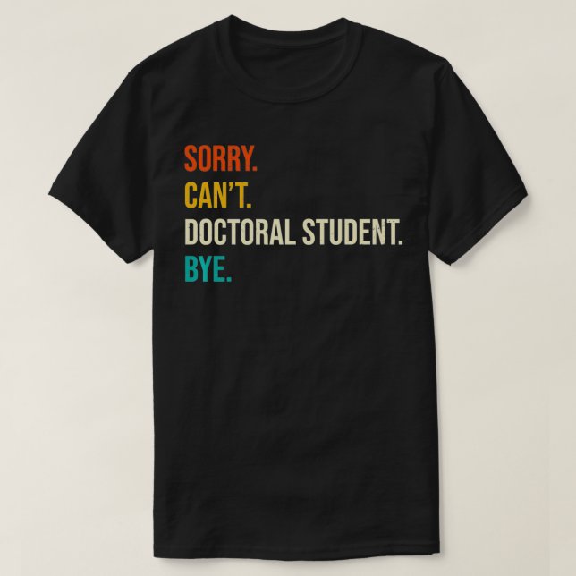 Det går inte att doktor Student hej då PhD Student T Shirt (Design framsida)