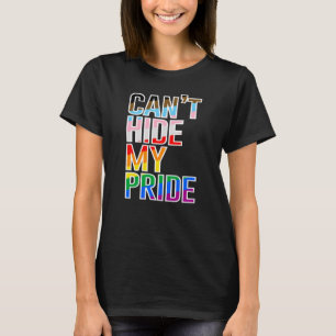 Det går inte att Gömma Pridet T-Shirt