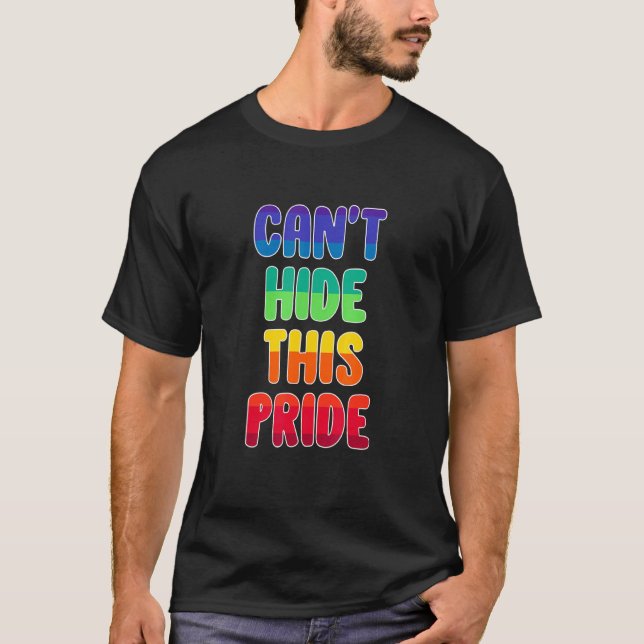 Det går inte att Gömma Pridet T Shirt (Framsida)