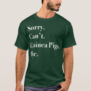 Det går inte att guineanska Grisar hej då Funny Gu T Shirt