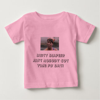 DET GÅR INTE ATT HAR FÖR DIRTY-DIAPERS T-SHIRT