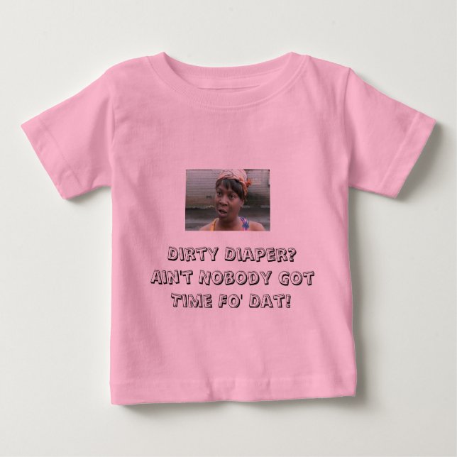 DET GÅR INTE ATT HAR FÖR DIRTY-DIAPERS T-SHIRT (Framsida)